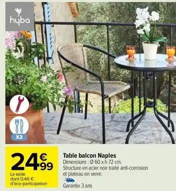Hyba - table balcon naples