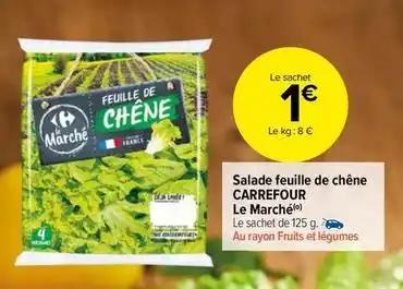 Carrefour - salade feuille de chêne le marché