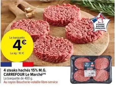 Carrefour - 4 steaks hachés 15% m.g. le marché