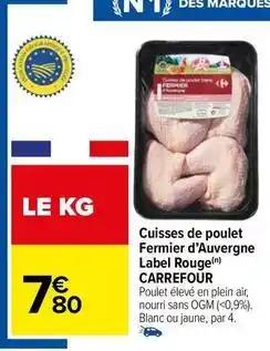 Carrefour - cuisses de poulet fermier d'auvergne label rouge