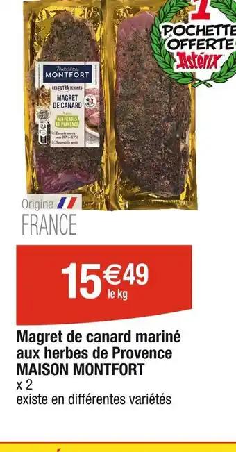 MAISON MONTFORT Magret de canard mariné aux herbes de Provence
