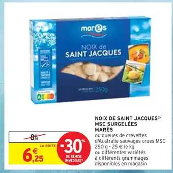 MARÈS NOIX DE SAINT JACQUES MSC SURGELÉES
