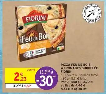 FIORINI PIZZA FEU DE BOIS 4 FROMAGES SURGELÉE