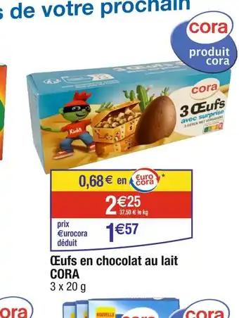 CORA Œufs en chocolat au lait