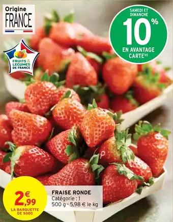 FRAISE RONDE