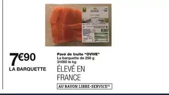 OVIVE Pavé de truite