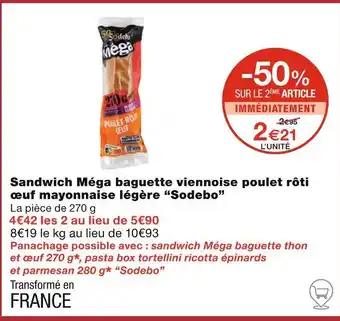 Sodebo Sandwich Méga baguette viennoise poulet rôti œuf mayonnaise légère