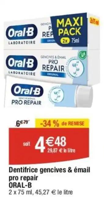Dentifrice gencives & émail pro repair ORAL-B