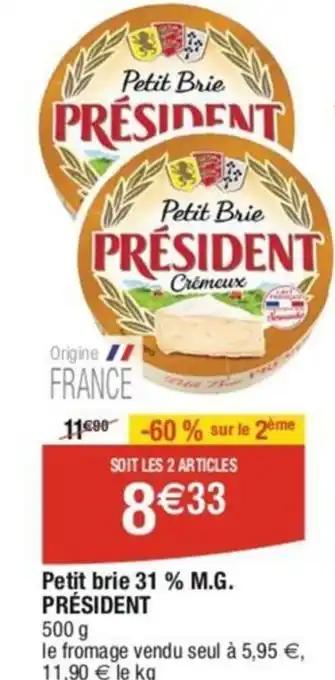 Petit brie 31% M.G. PRÉSIDENT