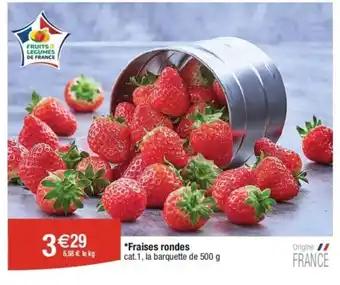 *Fraises rondes