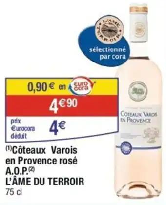(1) Côteaux Varois en Provence rosé A.O.P.(2) L'ÂME DU TERROIR