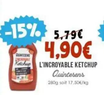 L'INCROYABLE KETCHUP