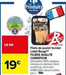 Carrefour - filets de poulet fermier label rouge label rouge