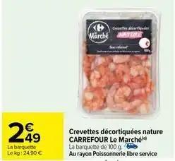 Carrefour - crevettes décortiquées nature le marché