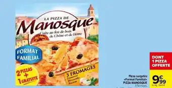 Pizza surgelée «Format Familial>> PIZZA MANOSQUE 3 Fromages,