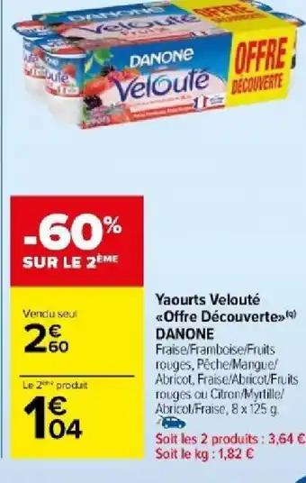 Yaourts Velouté <<Offre Découverte> DANONE