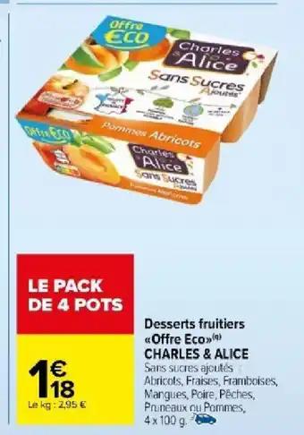 Desserts fruitiers «Offre Eco>>() CHARLES & ALICE