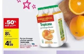 Purjus d'orange <<Format spécial>> TROPICANA