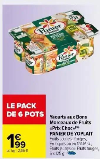 Yaourts aux Bons Morceaux de Fruits << Prix Choc»>(m) PANIER DE YOPLAIT