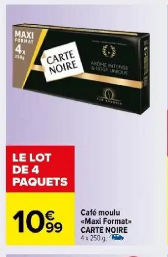 Café moulu <<Maxi Format» CARTE NOIRE 4 x 250 g