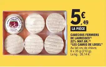 CABECOUS FERMIERS DE LAURESSES (1) 22% MAT.GR.(7) "LES CABRIS DE LOISEL"