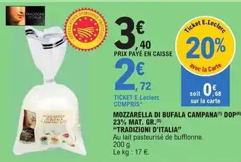 MOZZARELLA DI BUFALA CAMPANA (1) DOP (6) 23% MAT. GR.(5) "TRADIZIONI D'ITALIA"