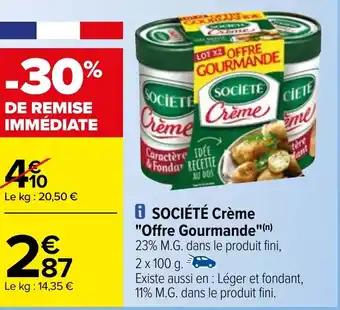 SOCIÉTÉ Crème "Offre Gourmande"(n)