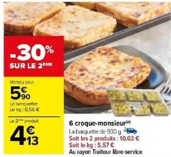 6 croque-monsieur)