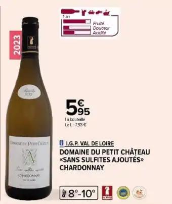 I.G.P. VAL DE LOIRE DOMAINE DU PETIT CHÂTEAU *SANS SULFITES AJOUTÉS>> CHARDONNAY