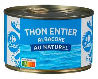 CARREFOUR CLASSIC' Thon albacore entier au naturel