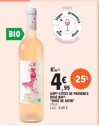 AOP(2) CÔTES DE PROVENCE ROSE BIO (3) "ROSÉ DE SATIN”