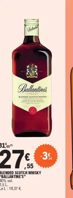 BLENDED SCOTCH WHISKY "BALLANTINE'S"