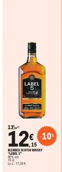 BLENDED SCOTCH WHISKY "LABEL 5"