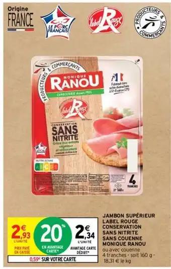 Monique ranou - jambon superieur label rouge conservation sans nitrite sans couenne