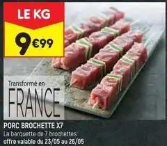 Porc brochettes x7