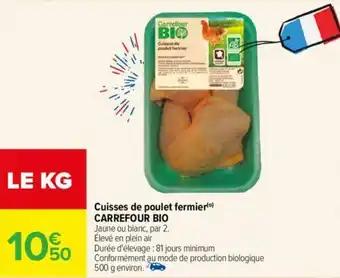 Cuisses de poulet fermier(o) CARREFOUR BIO