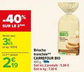 Brioche tranchée (m) CARREFOUR BIO