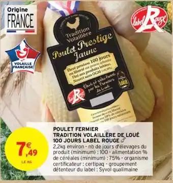 Loué - poulet fermier tradition volaillère 100 jours label rouge