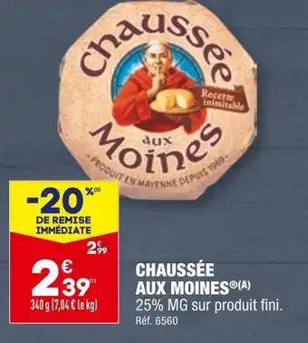 CHAUSSEE AUX MOINES