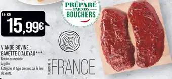 VIANDE BOVINE : BAVETTE D’ALOYAU