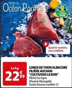 Auchan - longe de thon albacore filière cultivons le bon