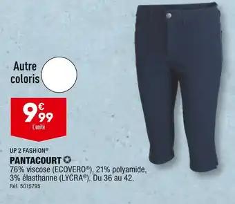 UP 2 FASHION PANTACOURT