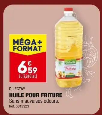 DILECTA HUILE POUR FRITURE