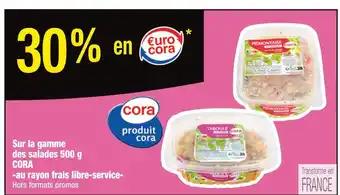 CORA 30% en €urocora sur la gamme des salades 500 g