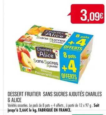 CHARLES & ALICE DESSERT FRUITIER SANS SUCRES AJOUTÉS