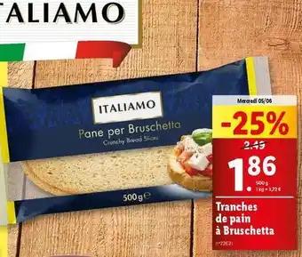 Italiamo - tranches de pain a bruschetta