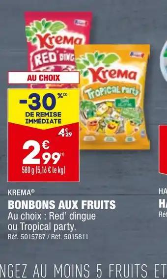 KREMA BONBONS AUX FRUITS