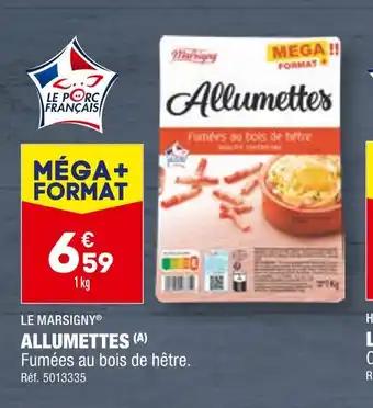 LE MARSIGNY ALLUMETTES