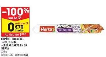 Herta - pâte feuilletée -30% de m.g. +légère tarte en or