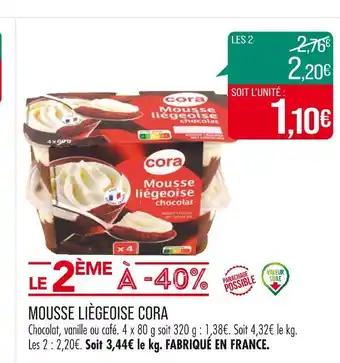 CORA MOUSSE LIÈGEOISE